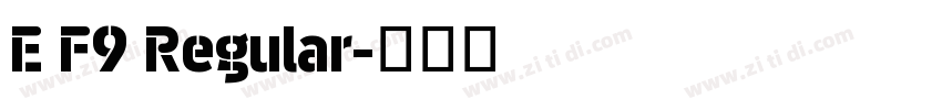 E F9 Regular字体转换